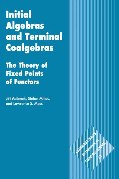 Initial Algebras and Terminal Coalgebras