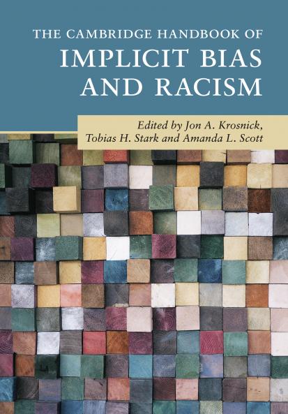The Cambridge Handbook of Implicit Bias and Racism
