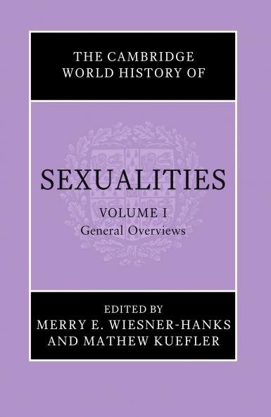 The Cambridge World History of Sexualities