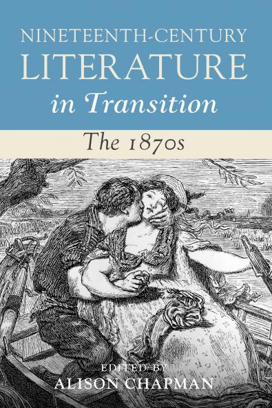 Nineteenth-Century Literature in Transition: The 1870s
