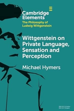Wittgenstein on Private Language Sensation and Perception