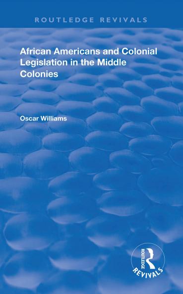 African Americans and Colonial Legislation in the Middle Colonies
