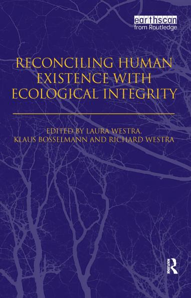 Reconciling Human Existence with Ecological Integrity