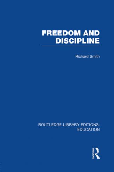 Freedom and Discipline (RLE Edu K)