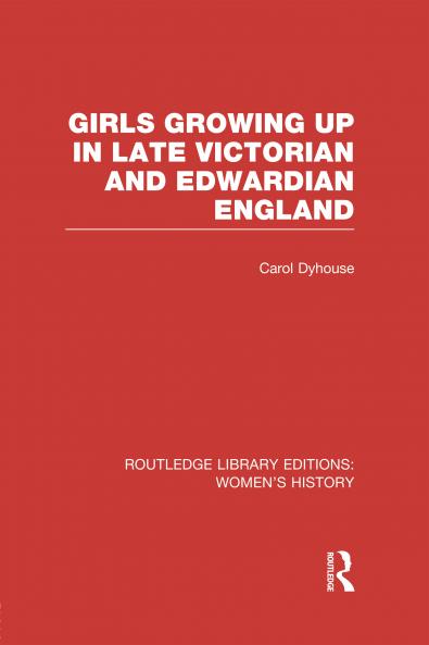 Girls Growing Up in Late Victorian and Edwardian England