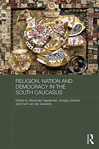 Religion Nation and Democracy in the South Caucasus