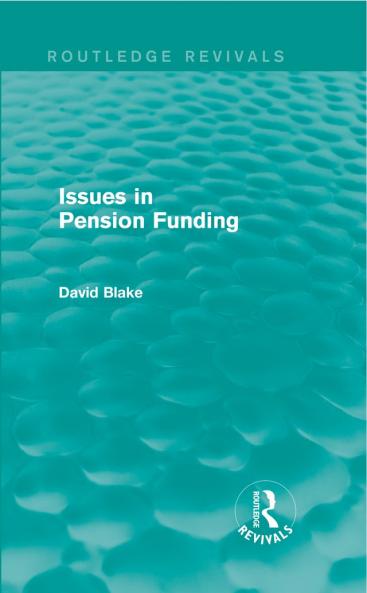 Issues in Pension Funding (Routledge Revivals)