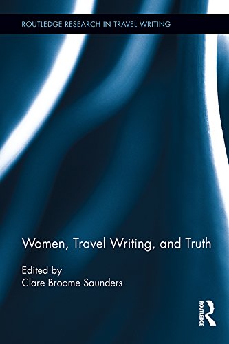 Women Travel Writing and Truth
