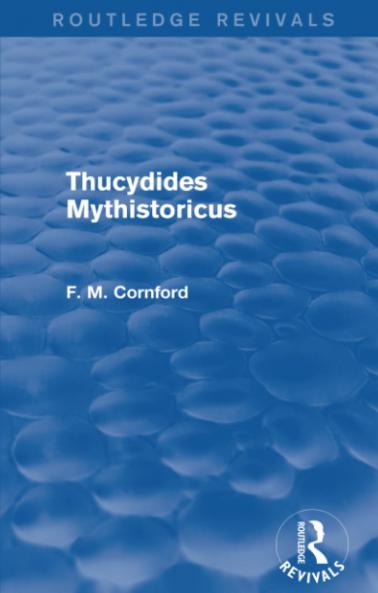 Thucydides Mythistoricus (Routledge Revivals)