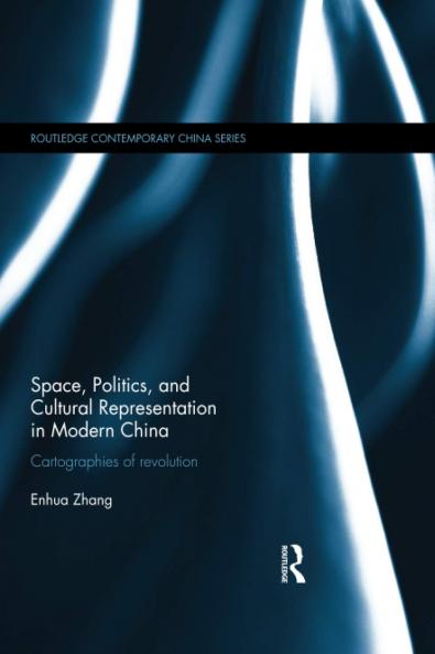 Space Politics and Cultural Representation in Modern China