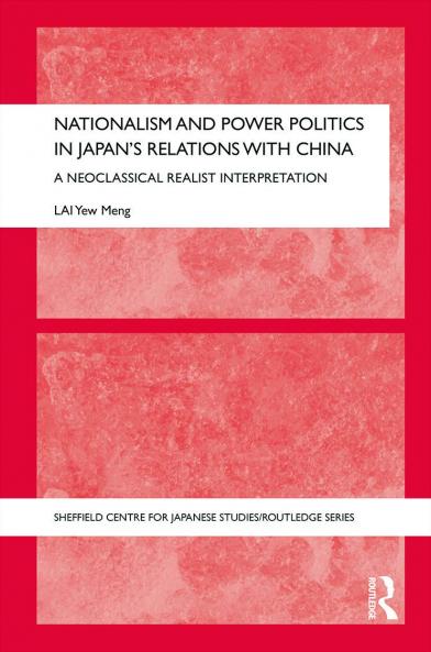 Nationalism and Power Politics in Japan's Relations with China
