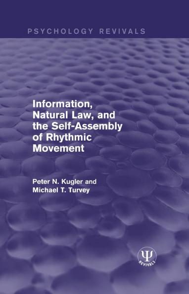 Information Natural Law and the Self-Assembly of Rhythmic Movement
