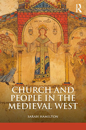 Church and People in the Medieval West 900-1200