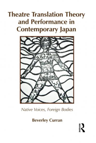 Theatre Translation Theory and Performance in Contemporary Japan