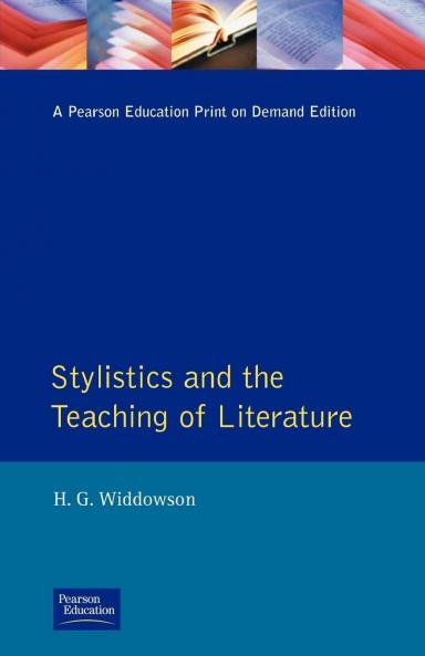 Stylistics and the Teaching of Literature