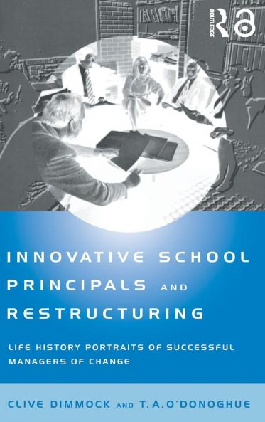 Innovative School Principals and Restructuring