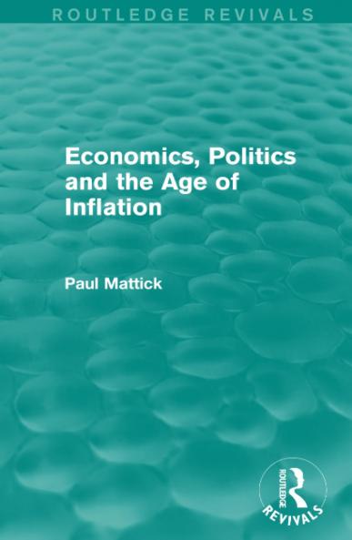 Economics Politics and the Age of Inflation