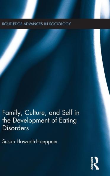 Family Culture and Self in the Development of Eating Disorders