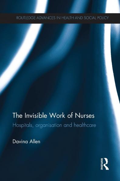 Invisible Work of Nurses