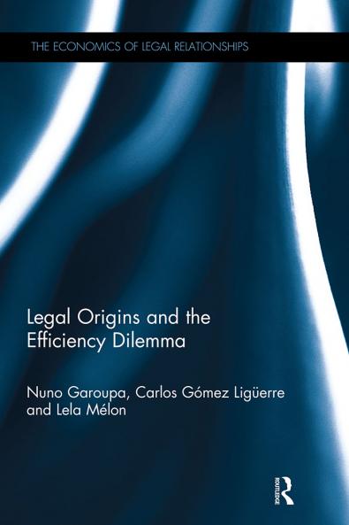 Legal Origins and the Efficiency Dilemma