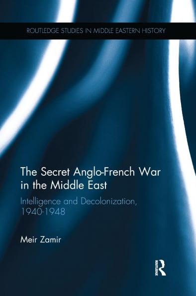 Secret Anglo-French War in the Middle East