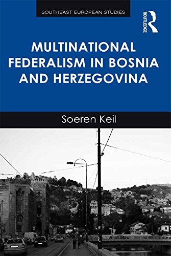 Multinational Federalism in Bosnia and Herzegovina