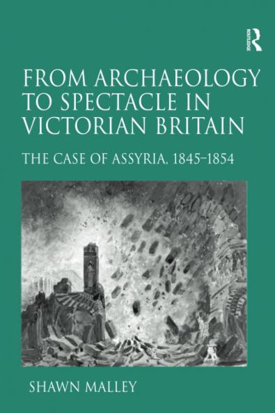 From Archaeology to Spectacle in Victorian Britain
