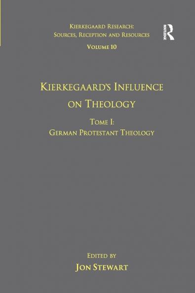 Volume 10 Tome I: Kierkegaard's Influence on Theology