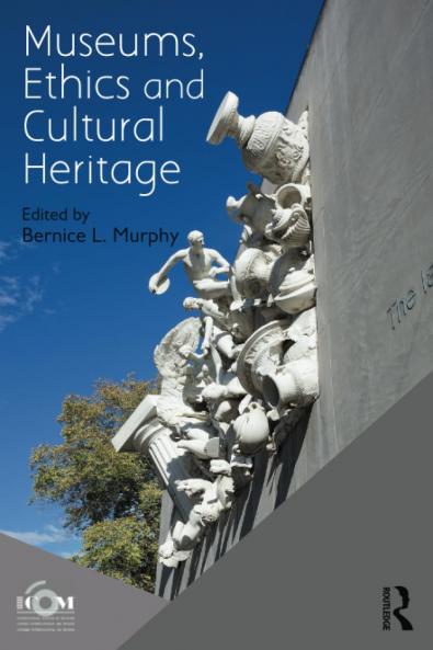 Museums Ethics and Cultural Heritage