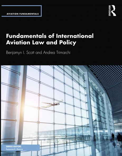 Fundamentals of International Aviation Law and Policy