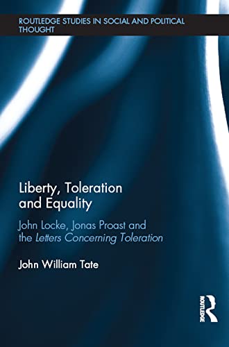 Liberty Toleration and Equality