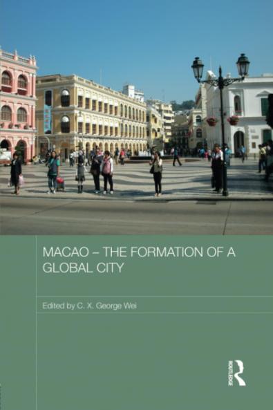 Macao – The Formation of a Global City