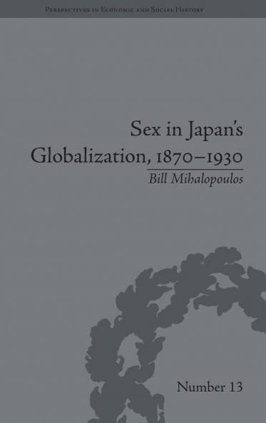 Sex in Japan's Globalization 1870–1930