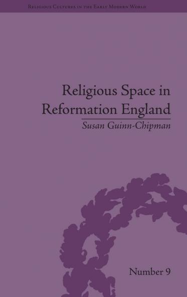 Religious Space in Reformation England