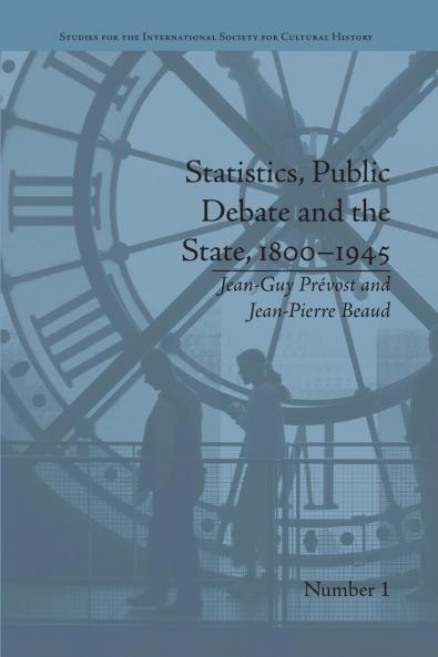 Statistics Public Debate and the State 1800-1945
