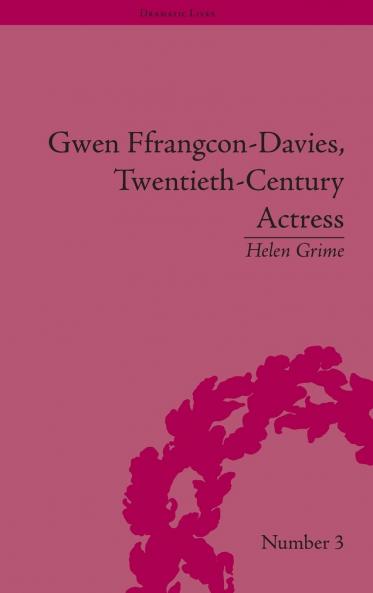 Gwen Ffrangcon-Davies Twentieth-Century Actress