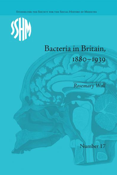 Bacteria in Britain 1880–1939