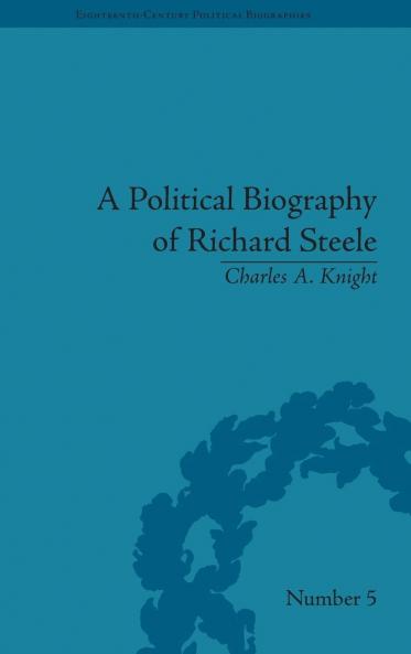 Political Biography of Richard Steele