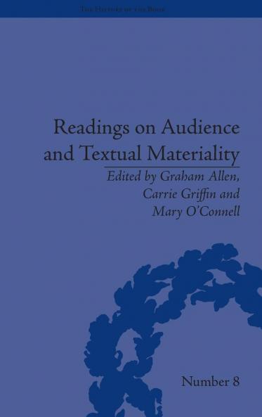 Readings on Audience and Textual Materiality