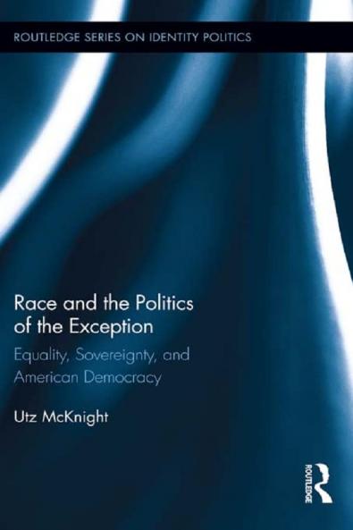 Race and the Politics of the Exception