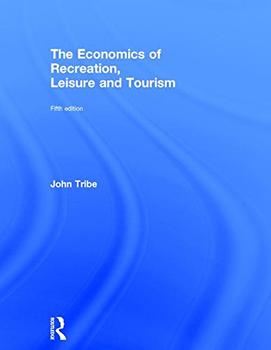 Economics of Recreation Leisure and Tourism