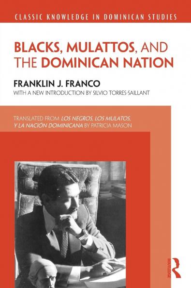 Blacks Mulattos and the Dominican Nation