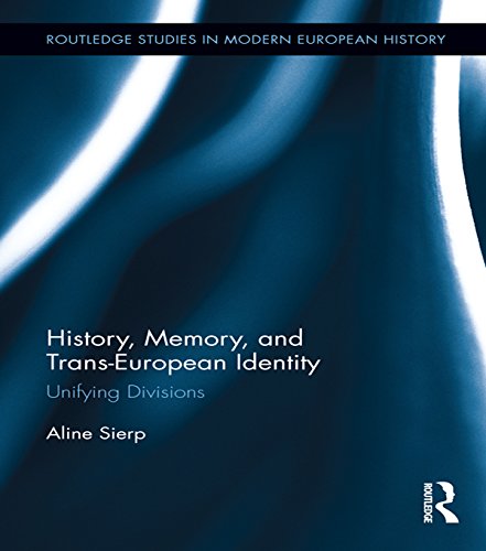 History Memory and Trans-European Identity