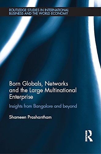 Born Globals Networks and the Large Multinational Enterprise