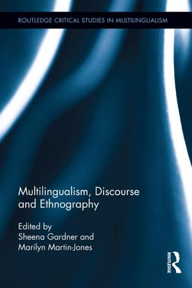 Multilingualism Discourse and Ethnography
