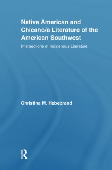 Native American and Chicano/a Literature of the American Southwest