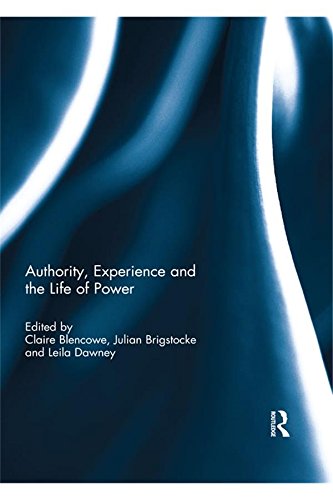 Authority Experience and the Life of Power