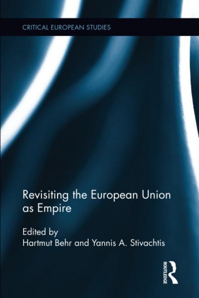 Revisiting the European Union as Empire