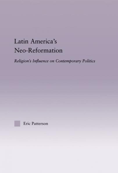 Latin America's Neo-Reformation