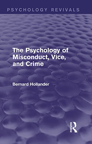 Psychology of Misconduct Vice and Crime (Psychology Revivals)